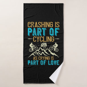 MTB - Crashing Is Part Of Cycling Bath Towel