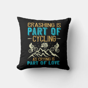 MTB - Crashing Is Part Of Cycling Throw Pillow