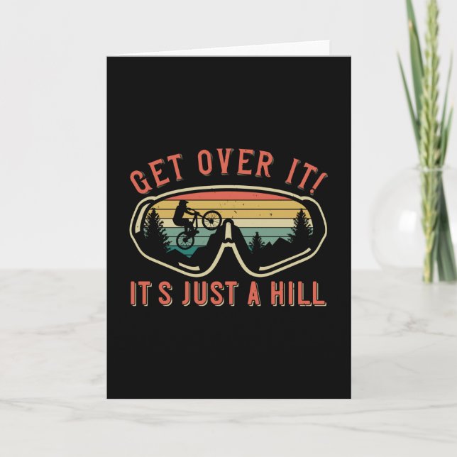 MTB - Get Over It It's Just A Hill Card (Front)