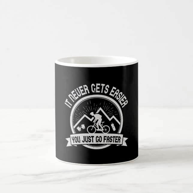 MTB - It Never Gets Easier You Go Faster Coffee Mug (Center)