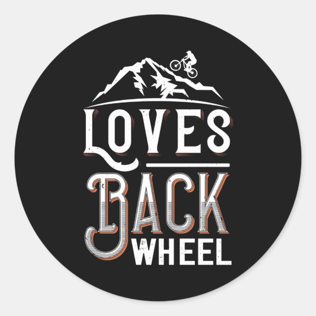 MTB - Loves Back Wheel Classic Round Sticker (Front)