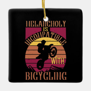 MTB - Melancholy Is Incompatible Ceramic Ornament