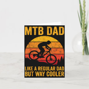 Mtb mountain bike dad like a regular but cooler card