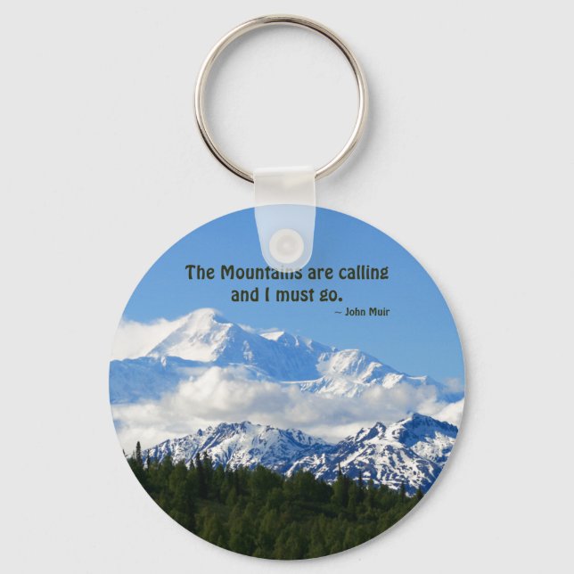 Mtns are calling / Denali - J Muir Keychain (Front)