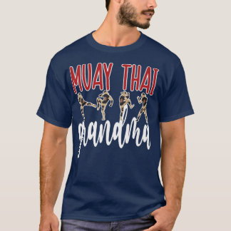 Muay Thai Grandma Proud Muay Thai Grandmother  T-Shirt