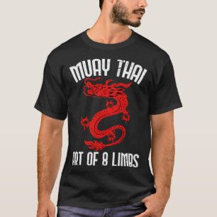 Muay Thai Of 8 Limbs Muay Thai Quotes T-Shirt