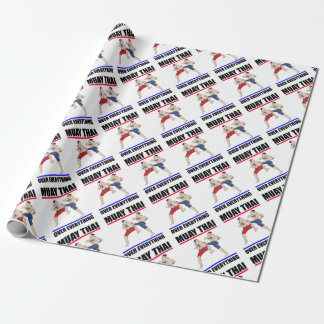 Muay Thai over everything Wrapping Paper