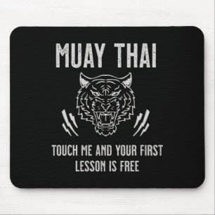 Muay Thai Touch Me And Your First Lesson Is Free  Mouse Pad