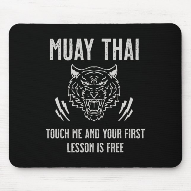 Muay Thai Touch Me And Your First Lesson Is Free  Mouse Pad (Front)