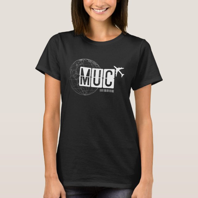 MUC Munich Airport Code Travel T-Shirt (Front)