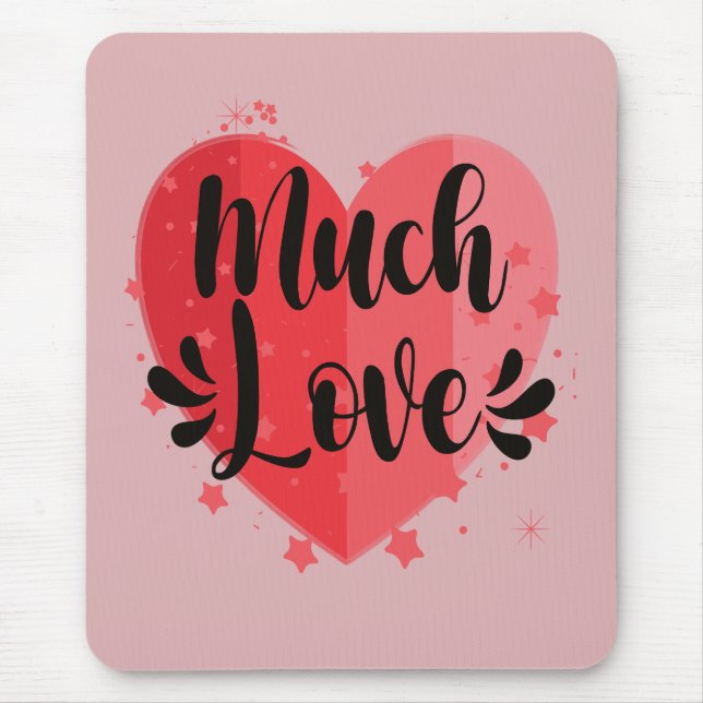 Much Love, Big Heart Mouse Pad (Front)
