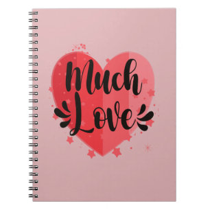 Much Love, Big Heart Notebook