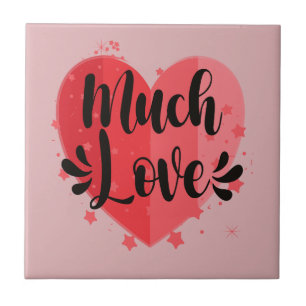 Much Love, Big Heart Tile