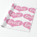 MUCH LOVED- Adored - Pink love hearts Wrapping Paper<br><div class="desc">"To the world you are one person,  but to one person you are the world".</div>