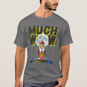 Much Wow (Doge Coin To The Moon!) T-Shirt