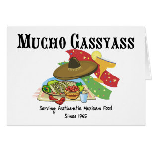 Mucho Gassyass Mexican Food