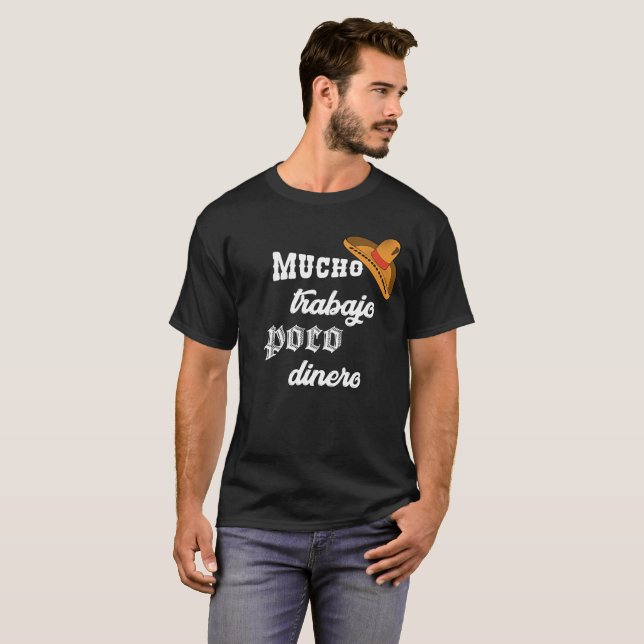 mucho trabajo t-shirt (Front Full)