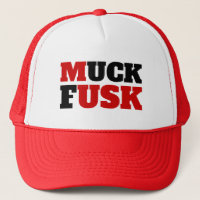 "MUCK FUSK" Trucker Hat