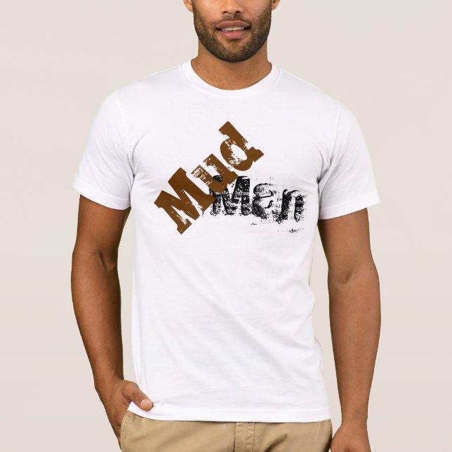 Mud Man Oilman Potters T-Shirt (Front)