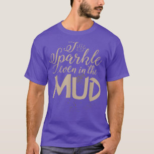 Mud Run Girls ATV Girl Tee I Sparkle Even In The M