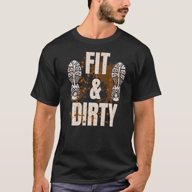 Mud Run Obstacle Course  Dirty Muddy Runner T-Shirt (Front)
