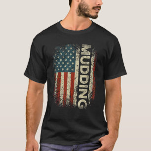 Mudding Off Road USA Flag Distressed Mud Run & 4 W T-Shirt