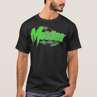 Mudding s Off Road Mega Truck Quad Mud Bogging T-Shirt