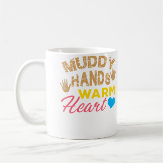 Muddy Hands Warm Heart Pottery Lover Coffee Mug