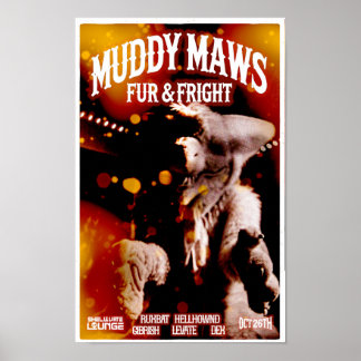 MuddyMaws Fur & Fright #8807 Poster