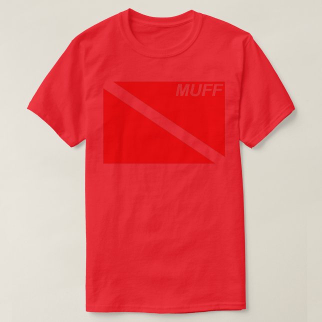 Muff Dive Flag  T-Shirt (Design Front)