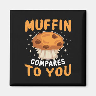Muffin Compares To You Cute Couples Baking Lover V Magnet