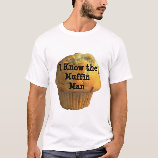 Muffin Man Shirt (Front)