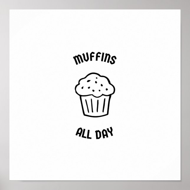 Muffins all day poster (Front)