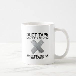 Muffle de bande de goutte Stupid Funny Mug