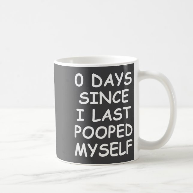 Mug 0 Days Since I Last Oped Myself, Funny, Jokes, Sar (Droite)