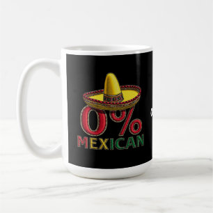 Mug 0% Mexicain Funny Cinco De Mayo Hilarious