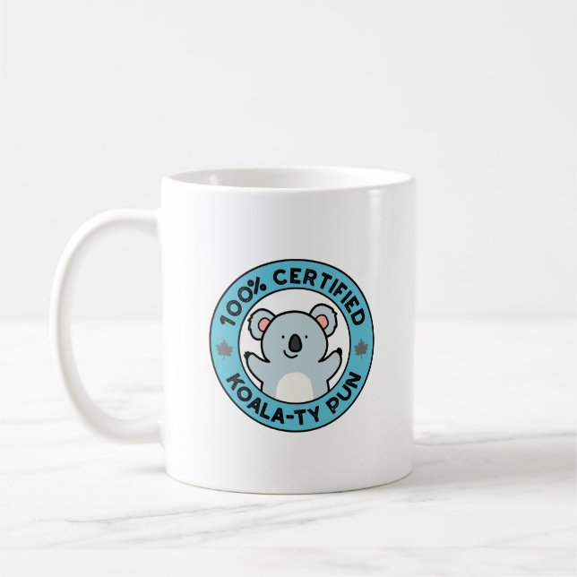 Mug 100% Certifié Koala-ty Pun Funny Koala Pun (Gauche)