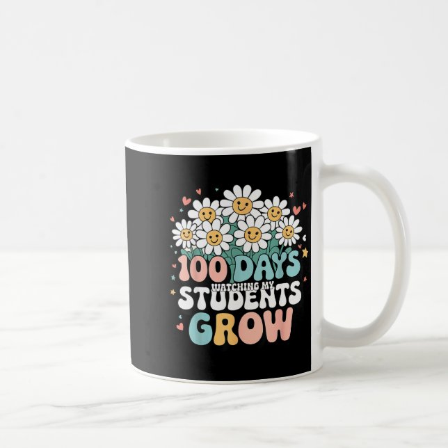 Mug 100 Day Watching My Students Grow 100 Days Of Scho (Droite)