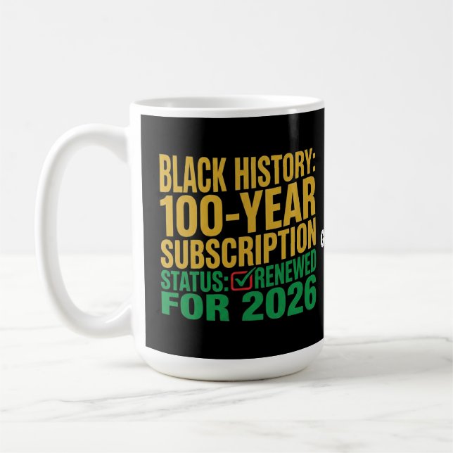 Mug 100-Year Black History Subscription Status Renewed (Gauche)