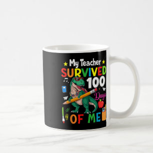 Mug 100ème Jour D'École Mon Enseignant A Survécu 100 J