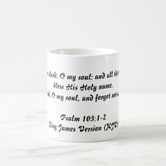 Mug 103:1 de psaume - 2 (le Roi James Version)