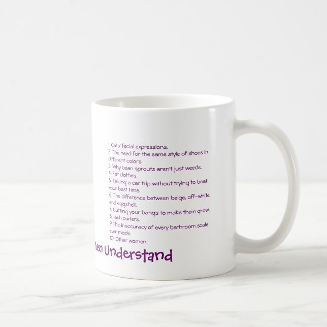 Mug 10 femmes de choses seulement comprennent (Droite)