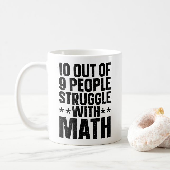 Mug 10 personnes sur 9 luttent contre les maths (Avec donut)