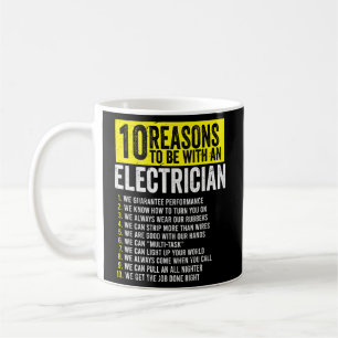 Mug 10 Raisons d'être avec un électricien