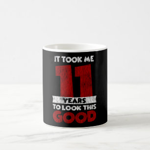 Mug 11 ans Joyeux Anniversaire M'a Pris Pour Me Faire