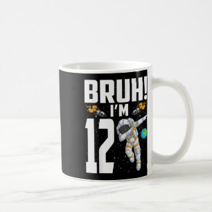 Mug 12e anniversaire Astronaut Bruh Im 12 ans naissanc