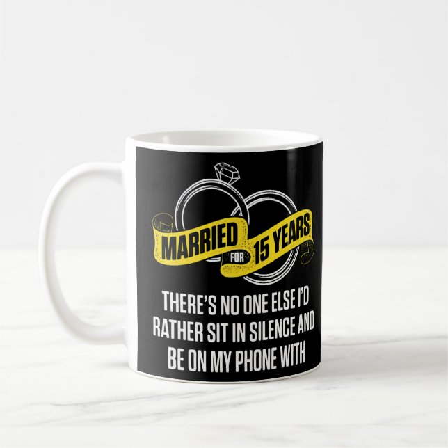 Mug 15e anniversaire de Mariage de 15 ans comme femme  (Gauche)
