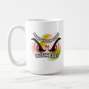Mug 15oz : Attention à votre propre (blanc)