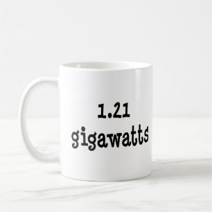 Mug 1,21 gigawatts