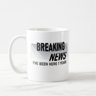 Mug 1 an Anniversaire du travail Nouvelles de rupture 